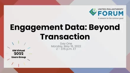 Title slide for 2022 KM Users Group Session Engagement Data: Beyond Transaction